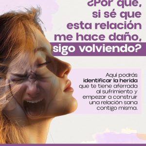 ¿Por qué, si sé que esta relación me hace daño, sigo volviendo?